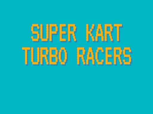 Super Kart Turbo Racers preview